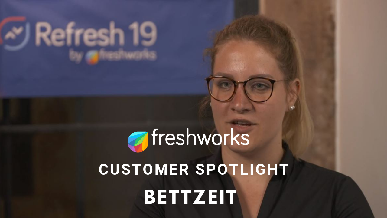 Freshworks Customer Spotlight Bettzeit Gmbh